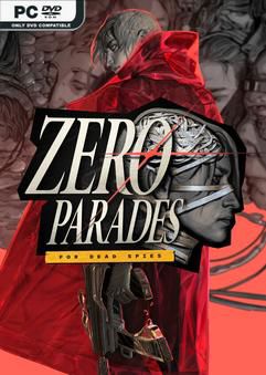 ZERO PARADES For Dead Spies-RUNE